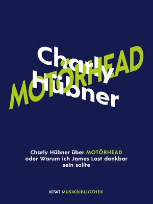 cover image of Charly Hübner über Motörhead oder Warum ich James Last dankbar sein sollte
